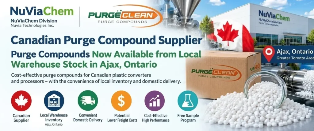 Canadian Purging Compounds Supplier with purging resins stocked in Ajax, Ontario, Canada as well as our distribution centres in Indiana and Texas, USA.